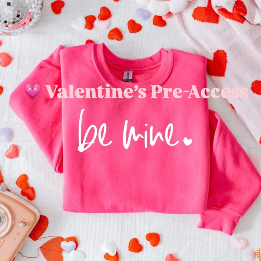 Pink 'Be Mine' Sweatshirt